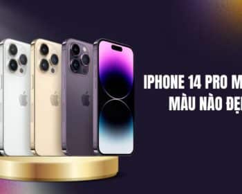 iphone 14 pro max cũ màu nào đẹp