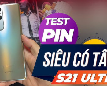 đánh giá pin samsung galaxy s21 ultra