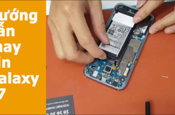 hướng dẫn thay pin samsung s7