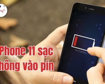 iPhone 11 sạc không vào pin